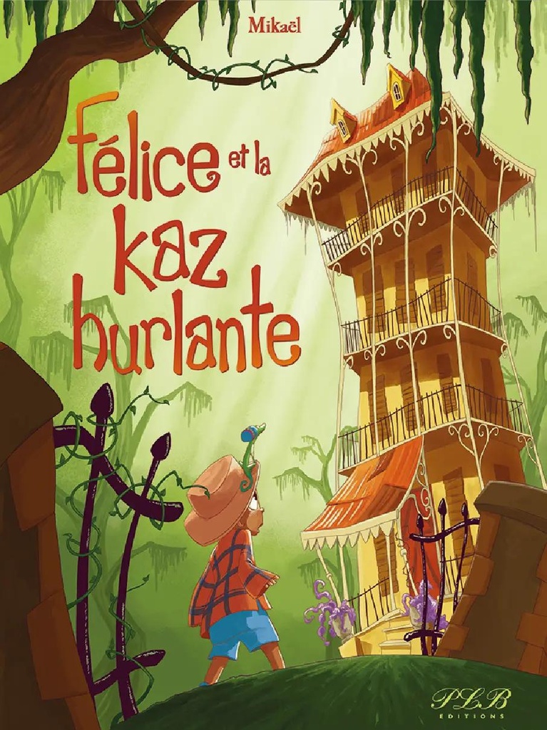 Felice Et La Kaz Hurlante