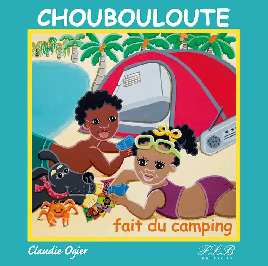 Choubouloute Fait Du Camping