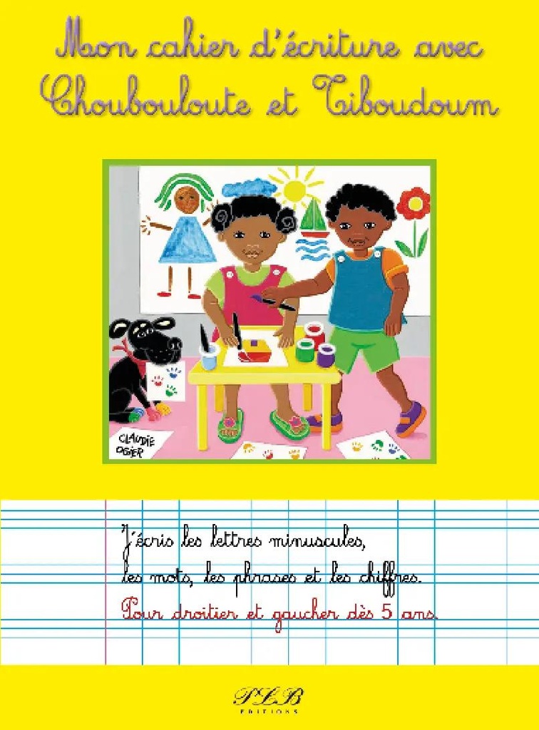 Mon Cahier D' Criture Choubouloute