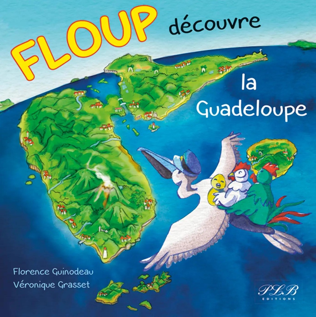 Floup Decouvre La Guadeloupe